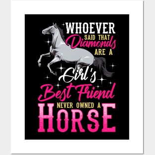 Funny Horses Are a Girl's Best Friend Not Diamonds Posters and Art